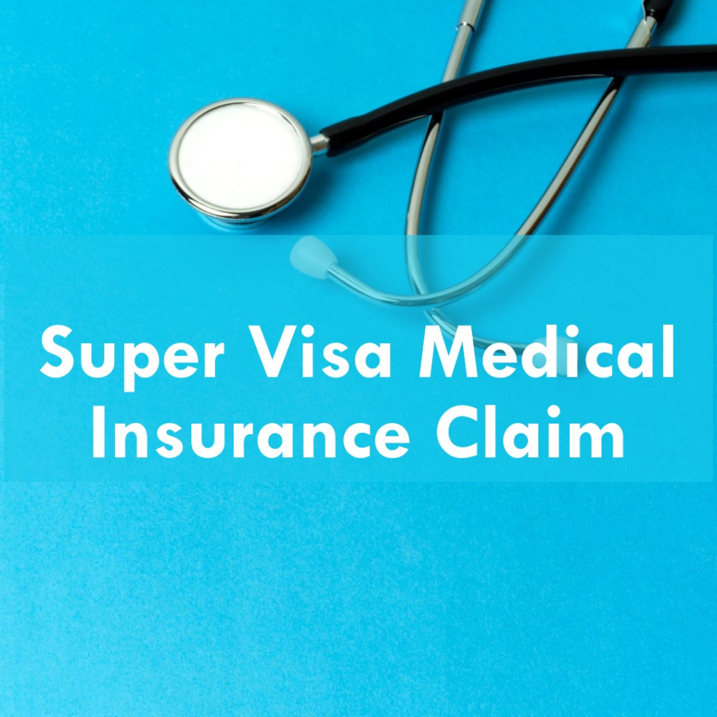 Super Visa Medical Insurance