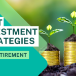 Investment Strategies For Retirement